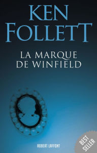 Title: La Marque de Windfield, Author: Ken Follett