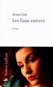 Title: Les eaux amères, Author: Armel Job