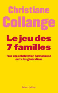 Title: Le jeu des 7 familles, Author: Christiane Collange