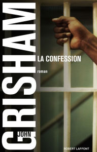 Title: La confession (The Confession), Author: John Grisham