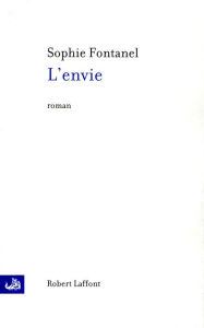 Title: L'Envie, Author: Sophie Fontanel