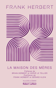 Title: Dune - Tome 6 : La Maison des mères, Author: Frank Herbert