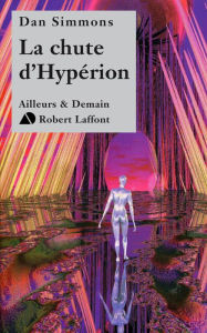 Title: La Chute d'Hypérion, Author: Dan Simmons