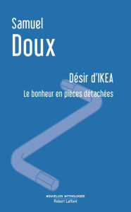 Title: Désir d'IKEA, Author: Samuel Doux