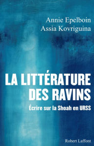 Title: La Littérature des ravins, Author: Annie Epelboin