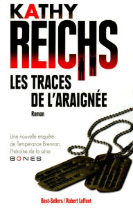 Title: Les Traces de l'araignée, Author: Kathy Reichs