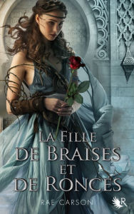 Title: La Trilogie de braises et de ronces - Livre 1, Author: Rae Carson