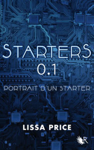 Title: Starters 0.1 - Nouvelle inédite, Author: Lissa PRICE