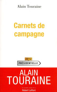 Title: Carnets de campagne, Author: Alain Touraine