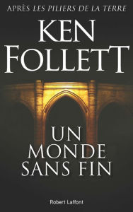 Title: Un Monde sans fin, Author: Ken Follett
