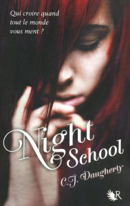 Title: Night School - Tome 1, Author: C.J. Daugherty