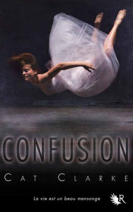 Title: Confusion, Author: Cat CLARKE