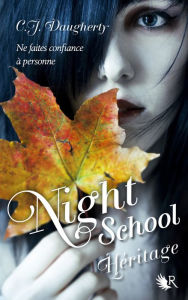 Title: Night School - Tome 2, Author: C.J. Daugherty