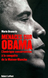 Title: Menaces sur Obama, Author: Marie Brunerie