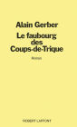 Le faubourg des coups de trique