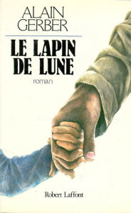Title: Le lapin de lune, Author: Alain Gerber