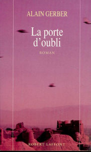 Title: La porte d'oubli, Author: Alain Gerber