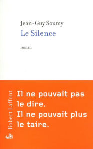 Title: Le Silence, Author: Jean-Guy Soumy