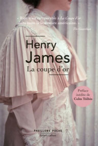 Title: La Coupe d'or, Author: Henry James