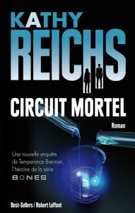 Title: Circuit mortel, Author: Kathy Reichs