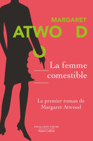 Title: La Femme comestible, Author: Margaret Atwood