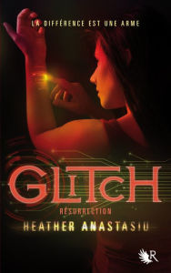 Title: Glitch - Tome 2, Author: Heather Anastasiu