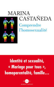 Title: Comprendre l'homosexualité, Author: Marina CASTAÑEDA