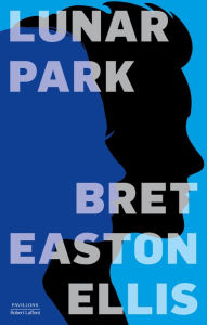 Title: Lunar Park, Author: Bret Easton ELLIS