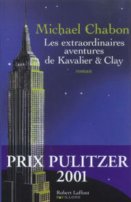 Title: Les Extraordinaires aventures de Kavalier et Clay, Author: Michael Chabon