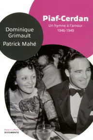 Title: Piaf-Cerdan, Author: Patrick Mahé