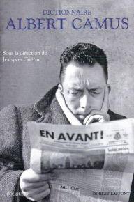 Title: Dictionnaire Albert Camus, Author: Jeanyves GUÉRIN