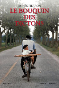 Title: Le Bouquin des dictons, Author: Agnès Pierron
