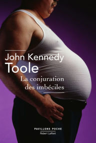 Title: La Conjuration des imbéciles, Author: John Kennedy Toole