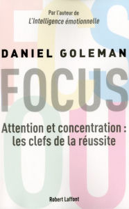 Title: Focus, Author: Daniel GOLEMAN