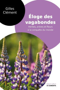 Title: Éloge des vagabondes, Author: Gilles Clément