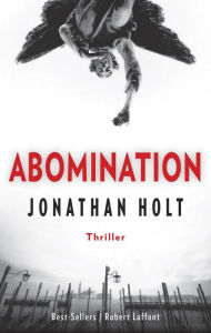 Title: Abomination, Author: Jonathan Holt