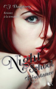 Title: Night School - Tome 4, Author: C.J. Daugherty