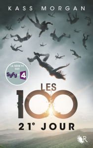 Title: Les 100 - Tome 2, Author: Kass Morgan