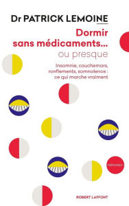 Title: Dormir sans médicaments... ou presque, Author: Patrick Lemoine