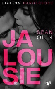 Title: Liaison dangereuse - Livre I, Author: Sean Olin