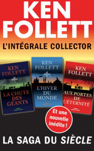 Title: L'Intégrale collector Ken Follett - La saga du Siècle, Author: Ken Follett