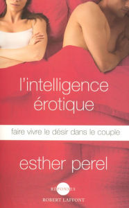 Title: L'Intelligence érotique, Author: Esther Perel