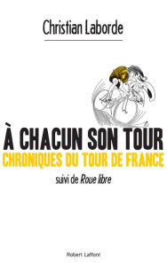 Title: A chacun son Tour, Author: Christian Laborde