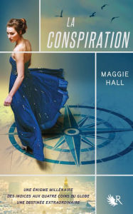 Title: La Conspiration - Livre I, Author: Maggie Hall