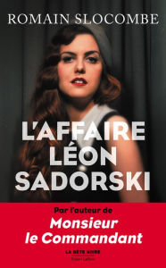 Title: L'Affaire Léon Sadorski, Author: Romain Slocombe