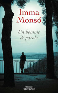 Title: Un homme de parole, Author: Imma MONSÓ