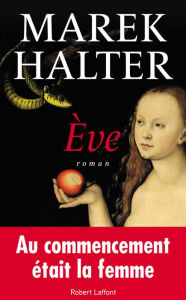 Title: Ève, Author: Marek HALTER