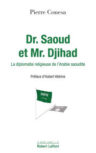 Title: Dr. Saoud et Mr. Djihad, Author: Pierre Conesa