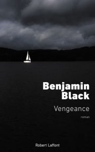 Title: Vengeance, Author: Benjamin Black