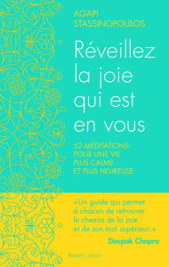 Title: Réveillez la joie qui est en vous, Author: Agapi Stassinopoulos